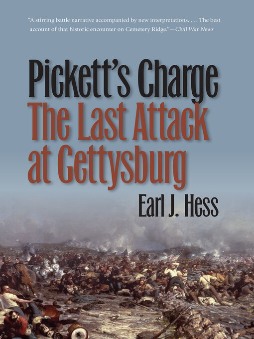 Title details for Pickett's Charge—The Last Attack at Gettysburg by Earl J. Hess - Wait list
